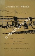 Book cover of London on Wheels - An Exhibition of London Travel in the Nineteenth Century by British Transport Commission 